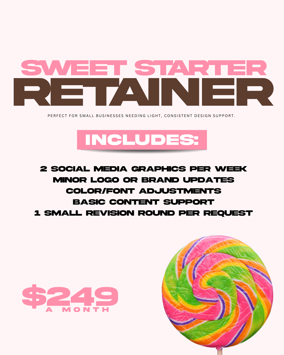 Sweet Starter Retainer